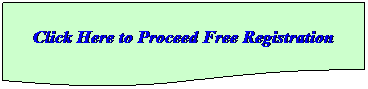 Flowchart: Document: Click Here to Proceed Free Registration
